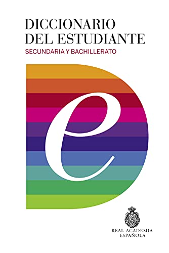 Diccionario Del Estudiante. Secundaria Y Bachillerato (DICCIONARIOS RAE ESCOLAR) - 9788430618019: Secundaria Y Bachillerato/ Middle School and High School